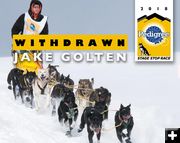 #11 Jake Golton - Withdrawn . Photo by International Pedigree Stage Stop Sled Dog Race .